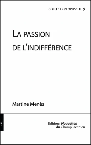 La Passion de l'indifférence - présentation